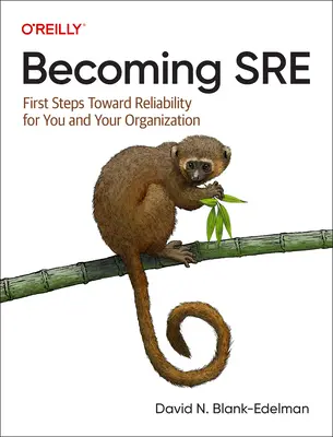 SRE werden: Erste Schritte auf dem Weg zur Zuverlässigkeit für Sie und Ihr Unternehmen - Becoming SRE: First Steps Toward Reliability for You and Your Organization