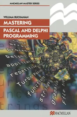 Mastering Pascal und Delphi Programmierung - Mastering Pascal and Delphi Programming