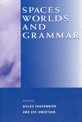 Räume, Welten und Grammatik - Spaces, Worlds, and Grammar