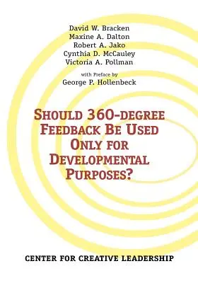 Sollte 360-Grad-Feedback nur zu Entwicklungszwecken eingesetzt werden? - Should 360-degree Feedback Be Used Only for Developmental Purposes?