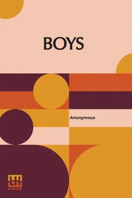 Jungen: Ihre Arbeit und ihr Einfluss - Boys: Their Work And Influence