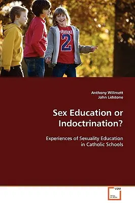 Sexualerziehung oder Indoktrination? - Sex Education or Indoctrination?