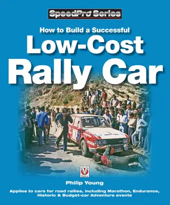 Wie man ein erfolgreiches Low-Cost-Rallyeauto baut - How to Build a Successful Low-Cost Rally Car