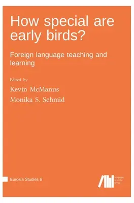 Wie besonders sind Frühaufsteher? Lehren und Lernen von Fremdsprachen - How special are early birds? Foreign language teaching and learning