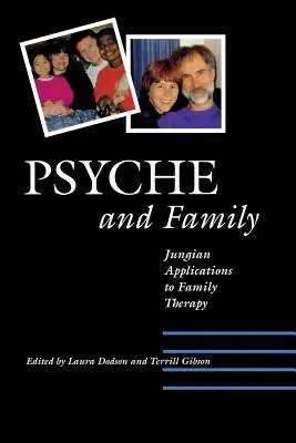 Psyche und Familie: Jungsche Anwendungen in der Familientherapie - Psyche and Family: Jungian Applications to Family Therapy