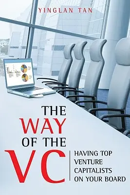 Der Weg des VC: Top-Wagniskapitalgeber in Ihrem Vorstand - The Way of the VC: Having Top Venture Capitalists on Your Board