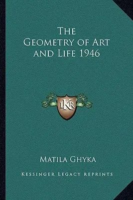 Die Geometrie der Kunst und des Lebens 1946 - The Geometry of Art and Life 1946