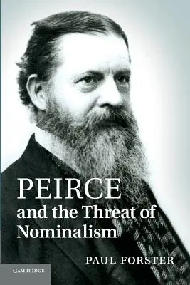 Peirce und die Bedrohung durch den Nominalismus - Peirce and the Threat of Nominalism