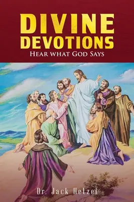 Göttliche Andachten: Höre, was Gott sagt - Divine Devotions: Hear What God Says