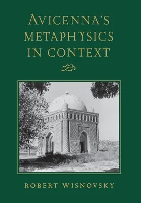 Avicennas Metaphysik im Kontext - Avicenna's Metaphysics in Context