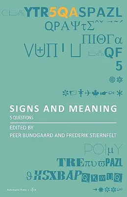 Zeichen und Bedeutung: 5 Fragen - Signs and Meaning: 5 Questions