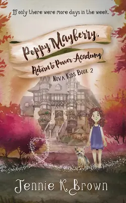 Poppy Mayberry, Rückkehr zur Power Academy - Poppy Mayberry, Return to Power Academy