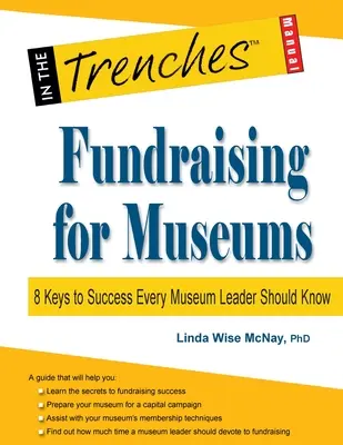 Fundraising für Museen: 8 Schlüssel zum Erfolg, die jeder Museumsleiter kennen sollte - Fundraising for Museums: 8 Keys to Success Every Museum Leader Should Know