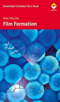 Filmbildung in modernen Lacksystemen - Film Formation in Modern Paint Systems