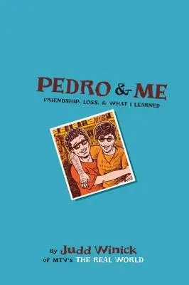 Pedro und ich: Freundschaft, Verlust und was ich gelernt habe - Pedro and Me: Friendship, Loss, and What I Learned