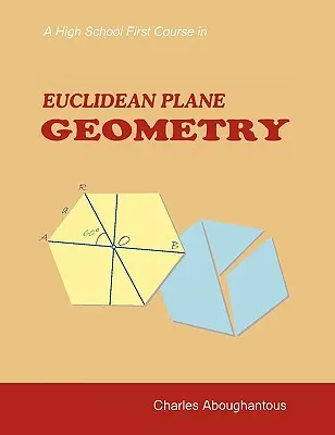 Ein Grundkurs in euklidischer ebener Geometrie für die Oberstufe - A High School First Course in Euclidean Plane Geometry