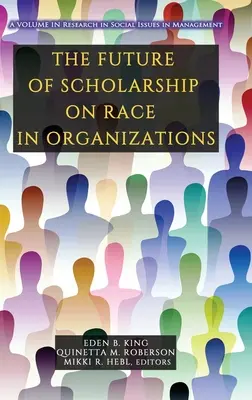 Die Zukunft der Wissenschaft über Ethnie in Organisationen - The Future of Scholarship on Race in Organizations