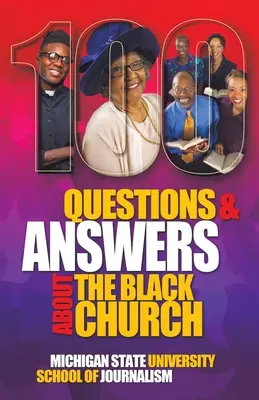 100 Fragen und Antworten über die Schwarze Kirche: Die soziale und spirituelle Bewegung eines Volkes - 100 Questions and Answers About The Black Church: The Social and Spiritual Movement of a People