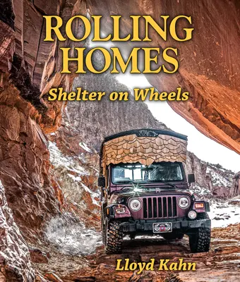 Rollende Häuser: Unterbringung auf Rädern - Rolling Homes: Shelter on Wheels