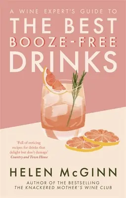 Der Leitfaden eines Weinexperten für die besten alkoholfreien Drinks - A Wine Expert's Guide to the Best Booze-Free Drinks