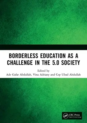 Grenzenlose Bildung als Herausforderung in der 5.0-Gesellschaft: Proceedings of the 3rd International Conference on Educational Sciences (Ices 2019), November - Borderless Education as a Challenge in the 5.0 Society: Proceedings of the 3rd International Conference on Educational Sciences (Ices 2019), November
