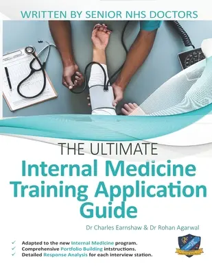 Der ultimative Bewerbungsleitfaden für die Ausbildung in der Inneren Medizin: Expertenrat für jeden Schritt der IMT-Bewerbung, umfassendes Portfolio Building instr - The Ultimate Internal Medicine Training Application Guide: Expert advice for every step of the IMT application, comprehensive portfolio building instr