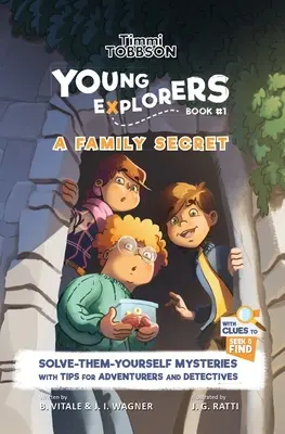 Ein Familiengeheimnis: Ein Timmi Tobbson Young Explorers Kinderabenteuerbuch - A Family Secret: A Timmi Tobbson Young Explorers Children's Adventure Book