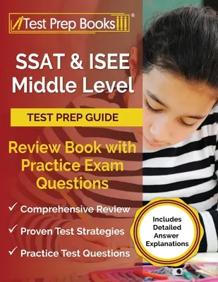 SSAT- und ISEE-Testvorbereitungshandbuch für die Mittelstufe: Wiederholungsbuch mit Übungsfragen [mit detaillierten Erläuterungen zu den Antworten] - SSAT and ISEE Middle Level Test Prep Guide: Review Book with Practice Exam Questions [Includes Detailed Answer Explanations]