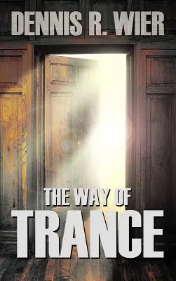 Der Weg der Trance - The Way of Trance