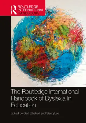 Das internationale Handbuch der Legasthenie im Bildungswesen (Routledge International Handbook of Dyslexia in Education) - The Routledge International Handbook of Dyslexia in Education