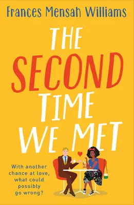 Das zweite Mal, als wir uns trafen - The Second Time We Met