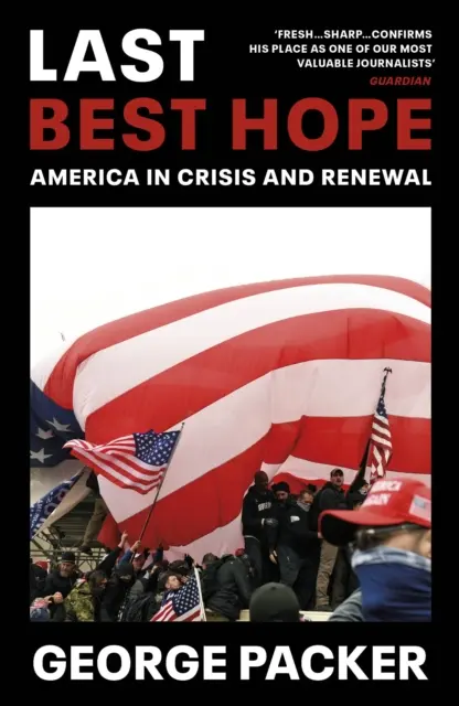 Die letzte Hoffnung - Amerika in der Krise und in der Erneuerung - Last Best Hope - America in Crisis and Renewal
