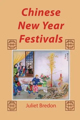 Chinesische Neujahrsfeste - Chinese New Year Festivals