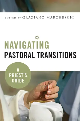 Seelsorgliche Übergänge bewältigen: Ein Leitfaden für Priester - Navigating Pastoral Transitions: A Priest's Guide