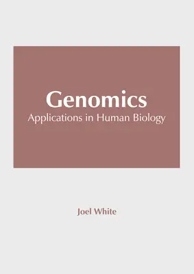 Genomik: Anwendungen in der Humanbiologie - Genomics: Applications in Human Biology