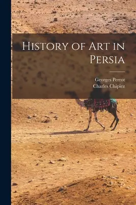 Kunstgeschichte in Persien - History of Art in Persia