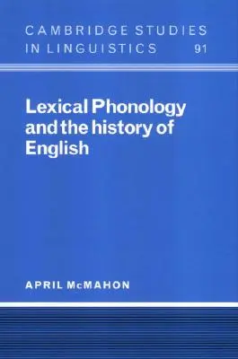 Lexikalische Phonologie und die Geschichte des Englischen - Lexical Phonology and the History of English