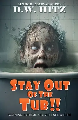 Bleib aus der Wanne - Stay Out Of The Tub