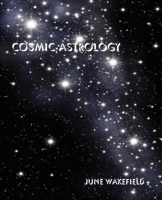 Kosmische Astrologie - Cosmic Astrology