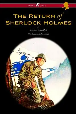 Die Rückkehr des Sherlock Holmes (Wisehouse Classics-Ausgabe - mit Originalillustrationen von Sidney Paget) - The Return of Sherlock Holmes (Wisehouse Classics Edition - with original illustrations by Sidney Paget)