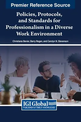 Richtlinien, Protokolle und Standards für Professionalität in einem vielfältigen Arbeitsumfeld - Policies, Protocols, and Standards for Professionalism in a Diverse Work Environment