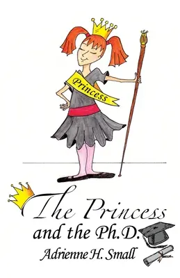 Die Prinzessin und der Doktortitel - The Princess and The Ph.D.