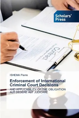 Vollstreckung von Entscheidungen des Internationalen Strafgerichtshofs - Enforcement of International Criminal Court Decisions