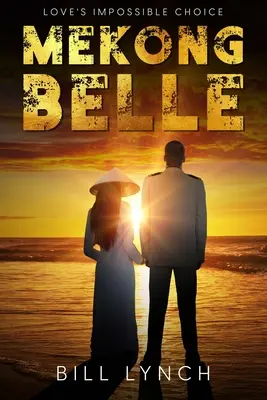 Mekong Belle: Die unmögliche Wahl der Liebe - Mekong Belle: Love's Impossible Choice