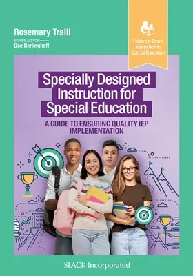 Specially Designed Instruction for Special Education: Ein Leitfaden zur Sicherstellung einer qualitativ hochwertigen IEP-Umsetzung - Specially Designed Instruction for Special Education: A Guide to Ensuring Quality IEP Implementation