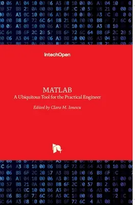 MATLAB: Ein allgegenwärtiges Werkzeug für den praktischen Ingenieur - MATLAB: A Ubiquitous Tool for the Practical Engineer
