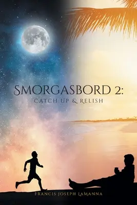 Smorgasbord 2: Aufholen und Genießen - Smorgasbord 2: Catch Up & Relish