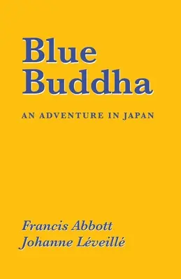 Blauer Buddha: Ein Abenteuer in Japan - Blue Buddha: An Adventure in Japan