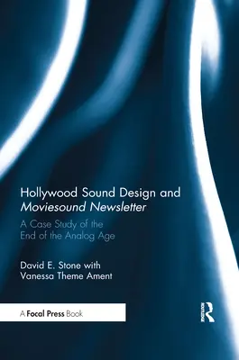 Hollywood Sound Design und Moviesound Newsletter: Eine Fallstudie über das Ende des analogen Zeitalters - Hollywood Sound Design and Moviesound Newsletter: A Case Study of the End of the Analog Age