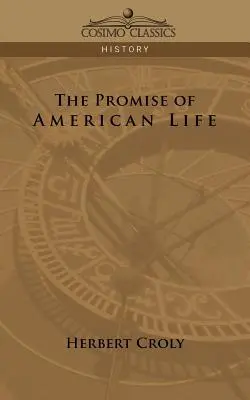 Die Verheißung des amerikanischen Lebens - The Promise of American Life